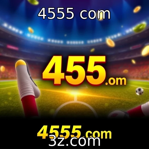 4555 com Análises detalhadas das melhores apostas esportivas do mês